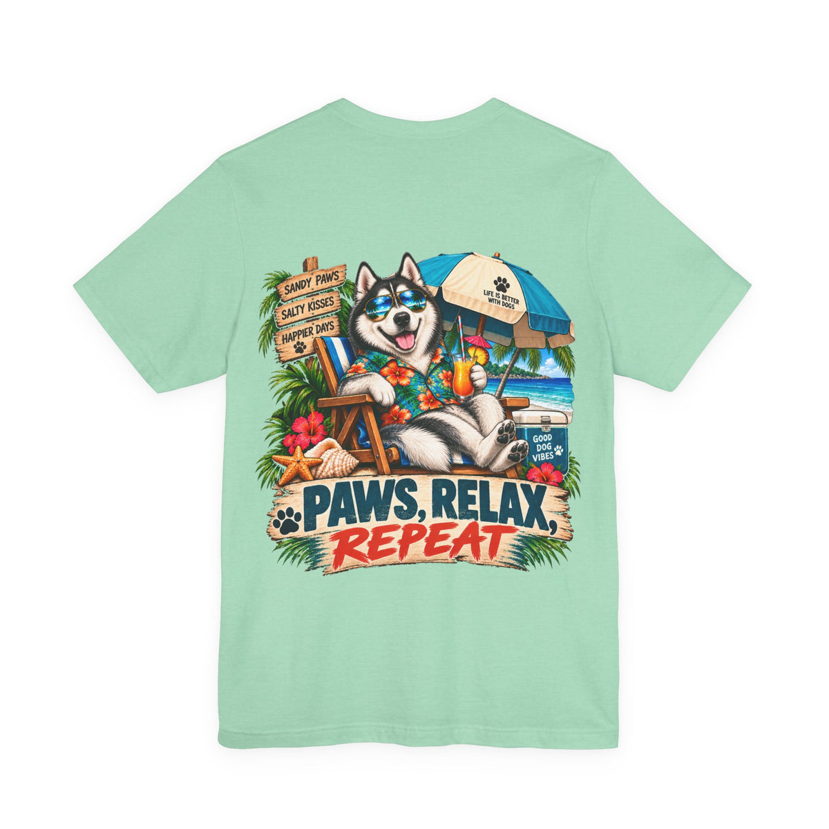 Paws, Relax, Repeat Siberian Husky T-Shirt – Beach Husky Graphic Tee – Coastal Dog Lover Shirt – Offshore Hound