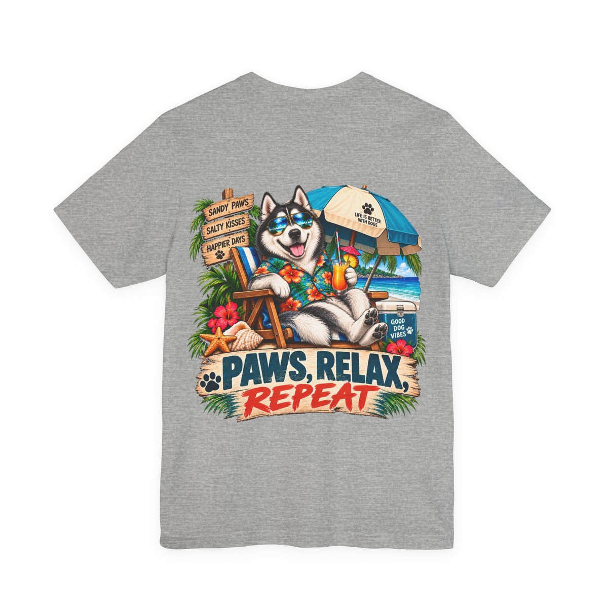 Paws, Relax, Repeat Siberian Husky T-Shirt – Beach Husky Graphic Tee – Coastal Dog Lover Shirt – Offshore Hound